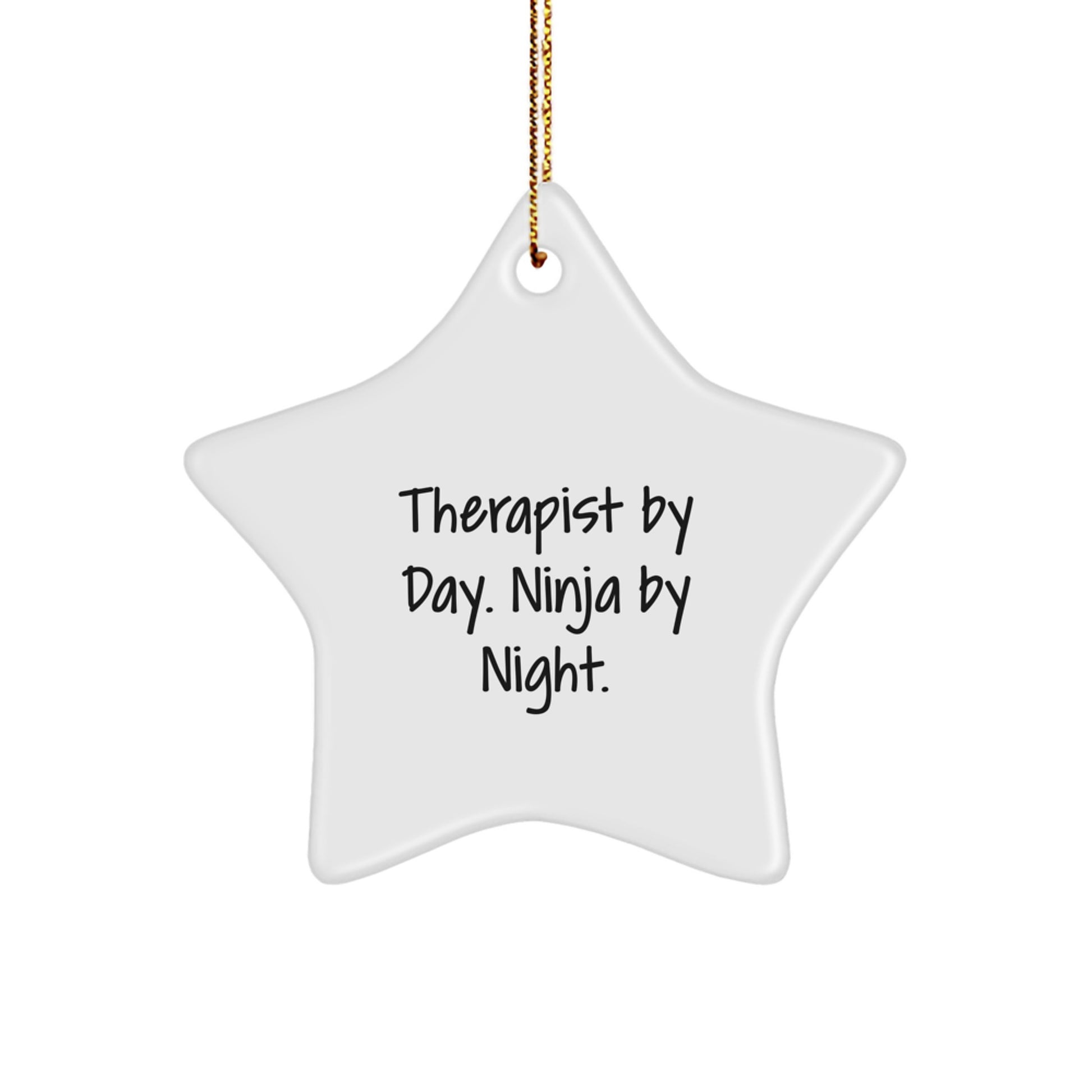 Funny Therapist Gifts from Men to Women Coworkers Family Star Ornament for Christmas with Quote 'Therapist by Day. Ninja by Night.' - Image 1