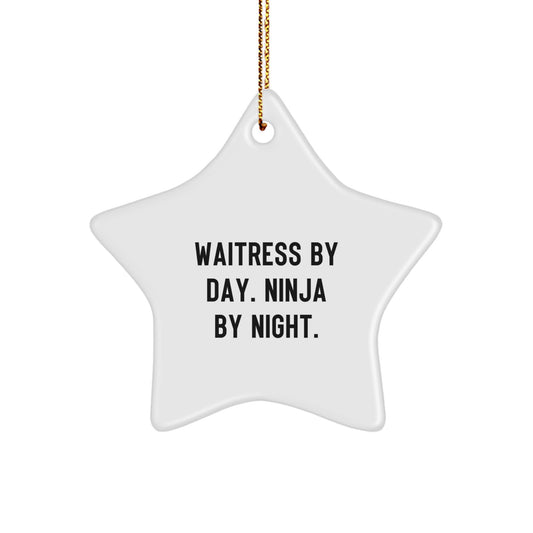 Waitress Gifts from Men, Women, Friends, Coworkers, Family - Star Ornament, 'Waitress By Day. Ninja By Night.' - Image 1