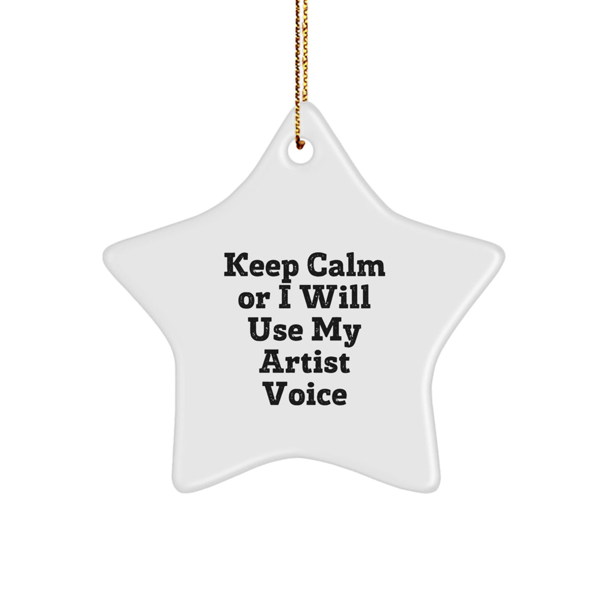 Christmas Ornament Gift for Kids - Keep Calm Or I Will Use My Artist - Image 1