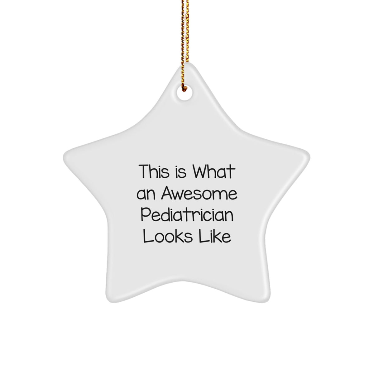 Pediatrician Star Ornament Collectible Gift for Neighbors – Awesome - Image 1