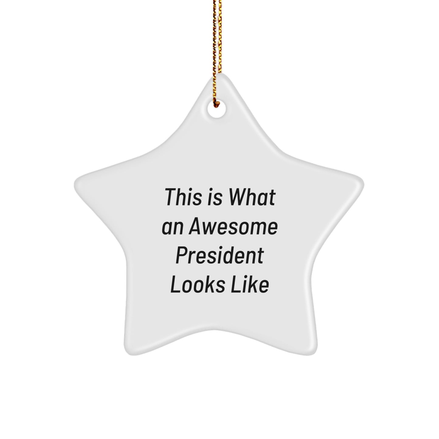 President Gifts for Men, Funny Quotes, Star Ornament Christmas Unique Gifts from Friends - Image 1
