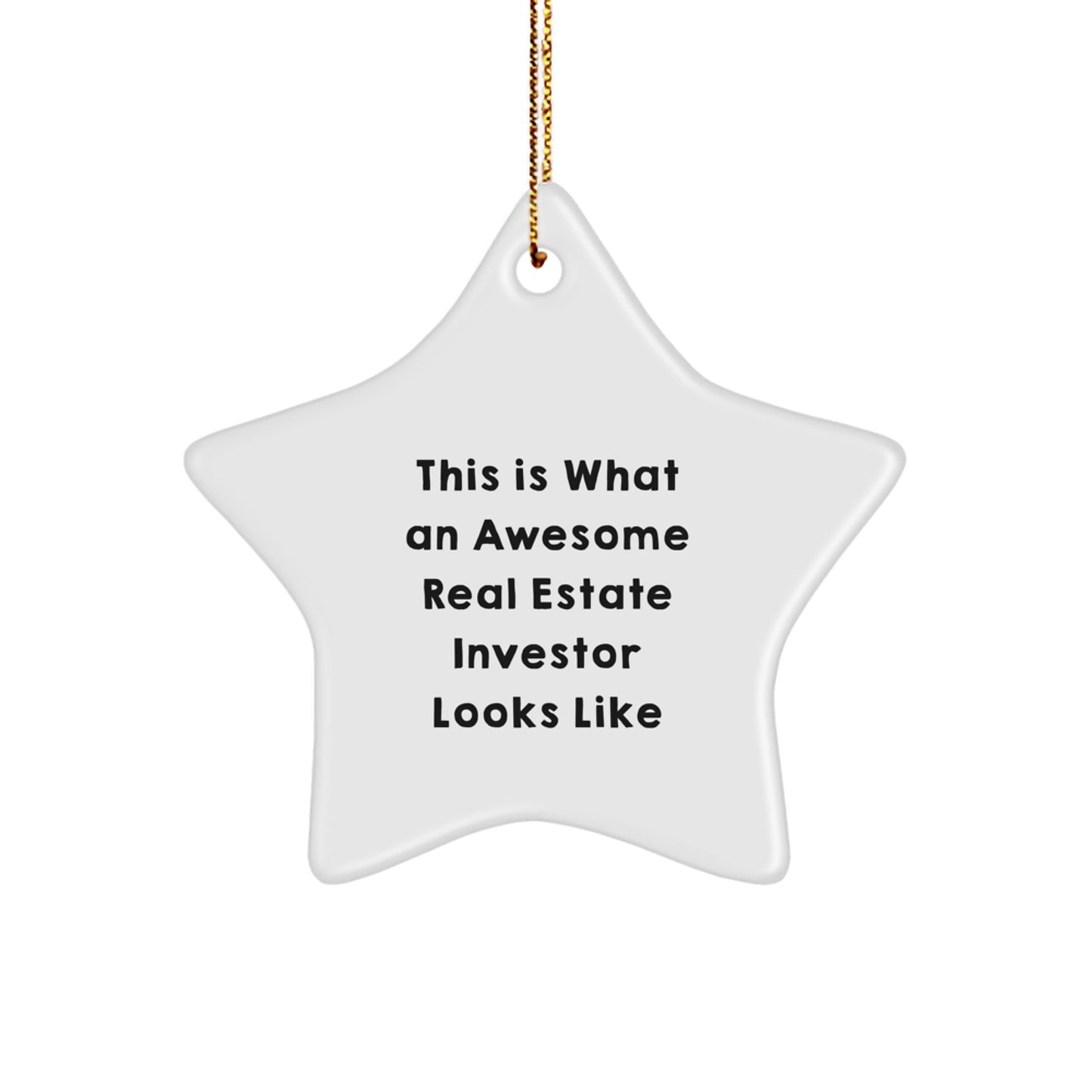 Funny Real Estate Investor Gifts for Men, This Is What An Awesome Real Estate Investor Looks Like Star Ornament, Christmas Unique Gifts from Friends to Real Estate Investor Men - Image 1