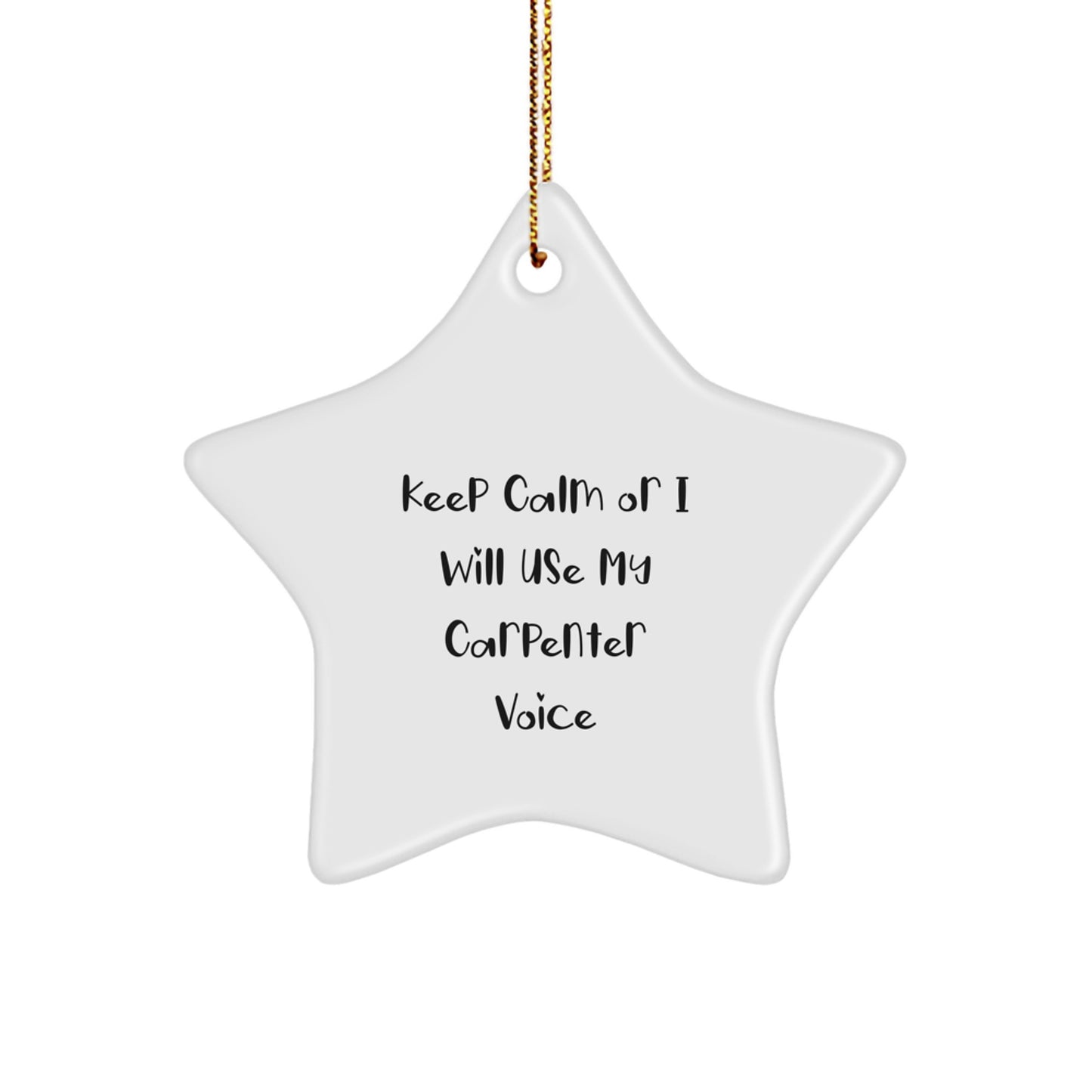 Funny Carpenter Star Ornament Gifts from Family, Friends, or Coworkers for Christmas Unique Decorations - Image 1