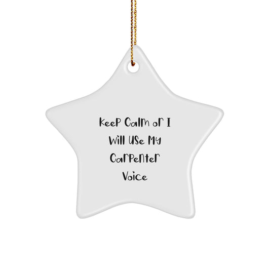 Funny Carpenter Star Ornament Gifts from Family, Friends, or Coworkers for Christmas Unique Decorations - Image 1