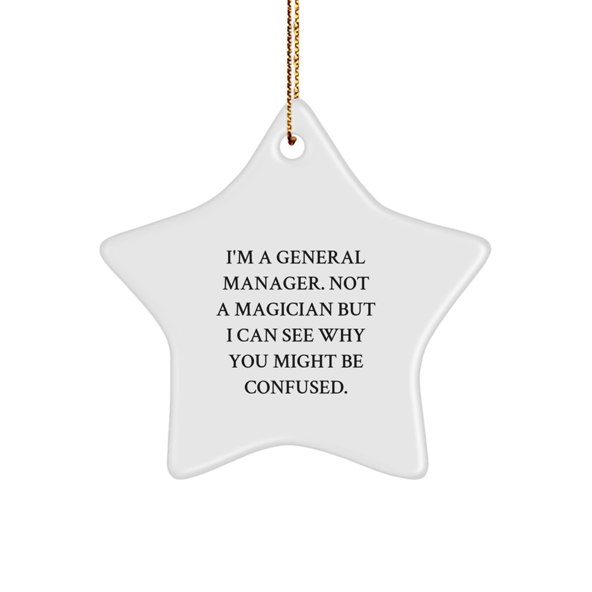 Funny General Manager Star Ornament Gifts from Friends, Coworkers, or Family for Men, Women, or General Manager Team Christmas Unique Decorations - Image 1