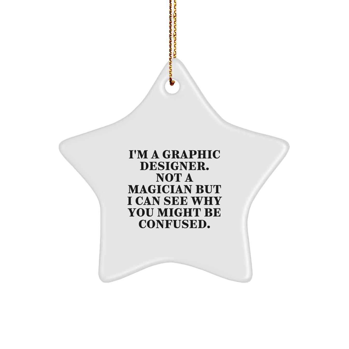 Graphic Designer Gifts from Friends for Men, Women, Coworkers, Family - Funny Star Ornament, White Star Shaped, Christmas Unique Gifts - Image 1
