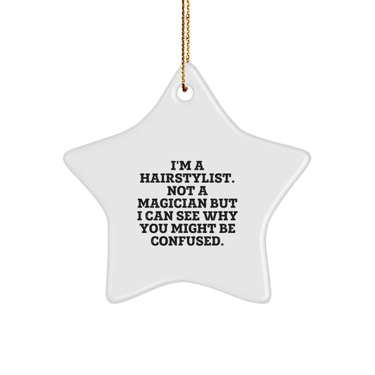 Hairstylist Christmas Star Ornament Gifts from Friends, Funny Quote, 3.25" Tall, White Star Shaped, for Hairstylist Coworkers - Image 1