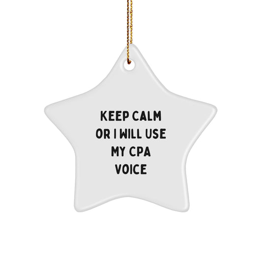 Funny CPA Gifts for Men, Keep Calm Or I Will Use My Cpa Voice Star Ornament for Christmas Decorations - Image 1