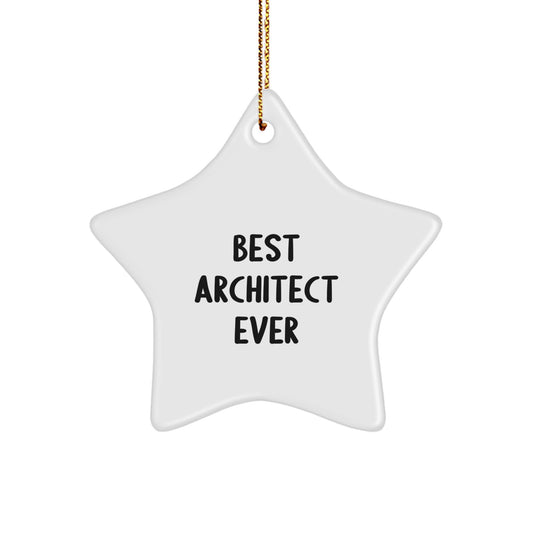 Funny Best Architect Ever Star Ornament, Gifts from Family to Architect for Christmas Unique Gifts, Star Shaped Decorations for Men's Office - Image 1