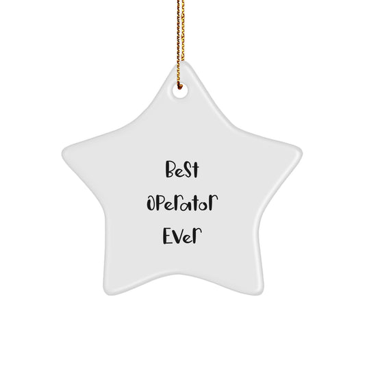 Funny Operator Gifts from Men, Best Operator Ever Star Ornament for Christmas Unique Gifts, Operator Star Shaped Ornaments for Family - Image 1