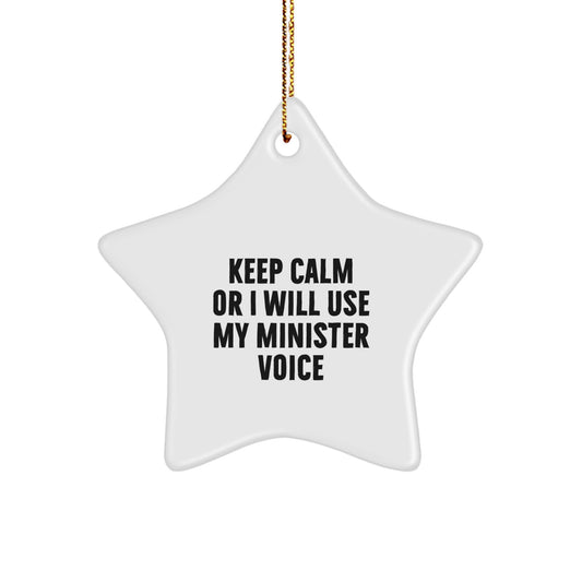 Funny Minister Gifts for Ministers - Keep Calm Or I Will Use My Minister Voice Star Ornament Gifts from Friends for Ministers, Christmas Unique Gifts - Image 1