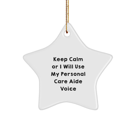 Personal Care Aide Christmas Ornament Gift for Him - Keep Calm Or I Will - Image 1