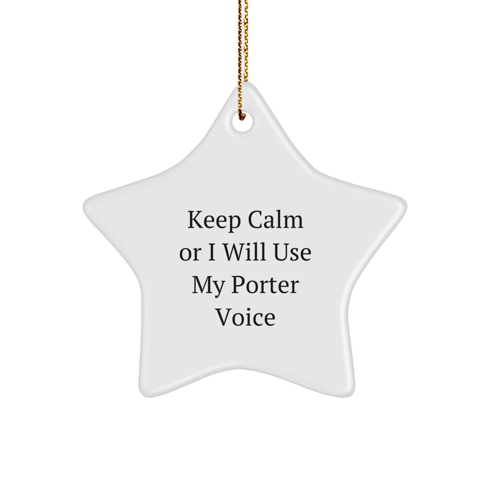 Funny Porter Star Ornament Gifts from Friends for Porter, Christmas Unique Gifts, Star Ornament Keepsake for Men, Cute Porter Voice Quote - Image 1