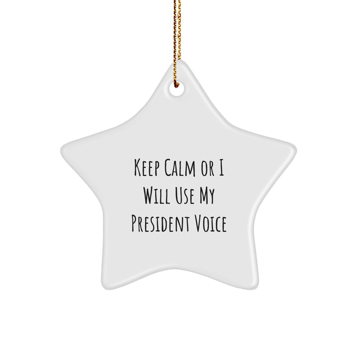 President Christmas Ornament Gift for Him - Keep Calm Keepsake - Image 1
