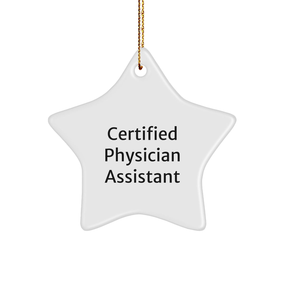Gifts from Men to Physician Assistant Friends Unique Star Ornament Certified PA - Image 1