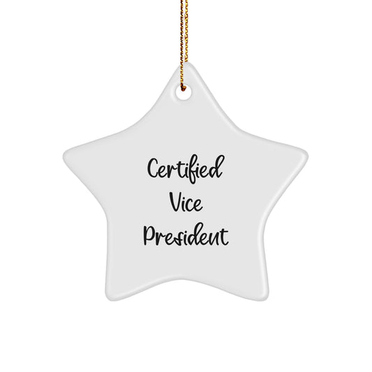 Funny Vice President Christmas Unique Gifts from Coworkers for Vice President Star Ornament, Certified Vice President Quote - Image 1