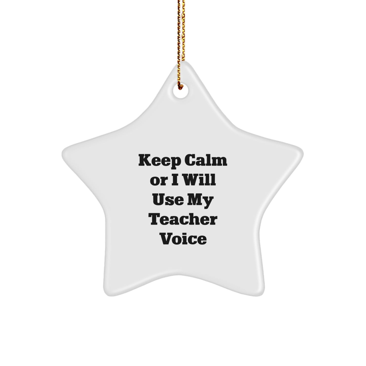 Funny Teacher Gifts from Men to Women - Keep Calm Star Ornament for Christmas Unique Gift Ideas - Image 1