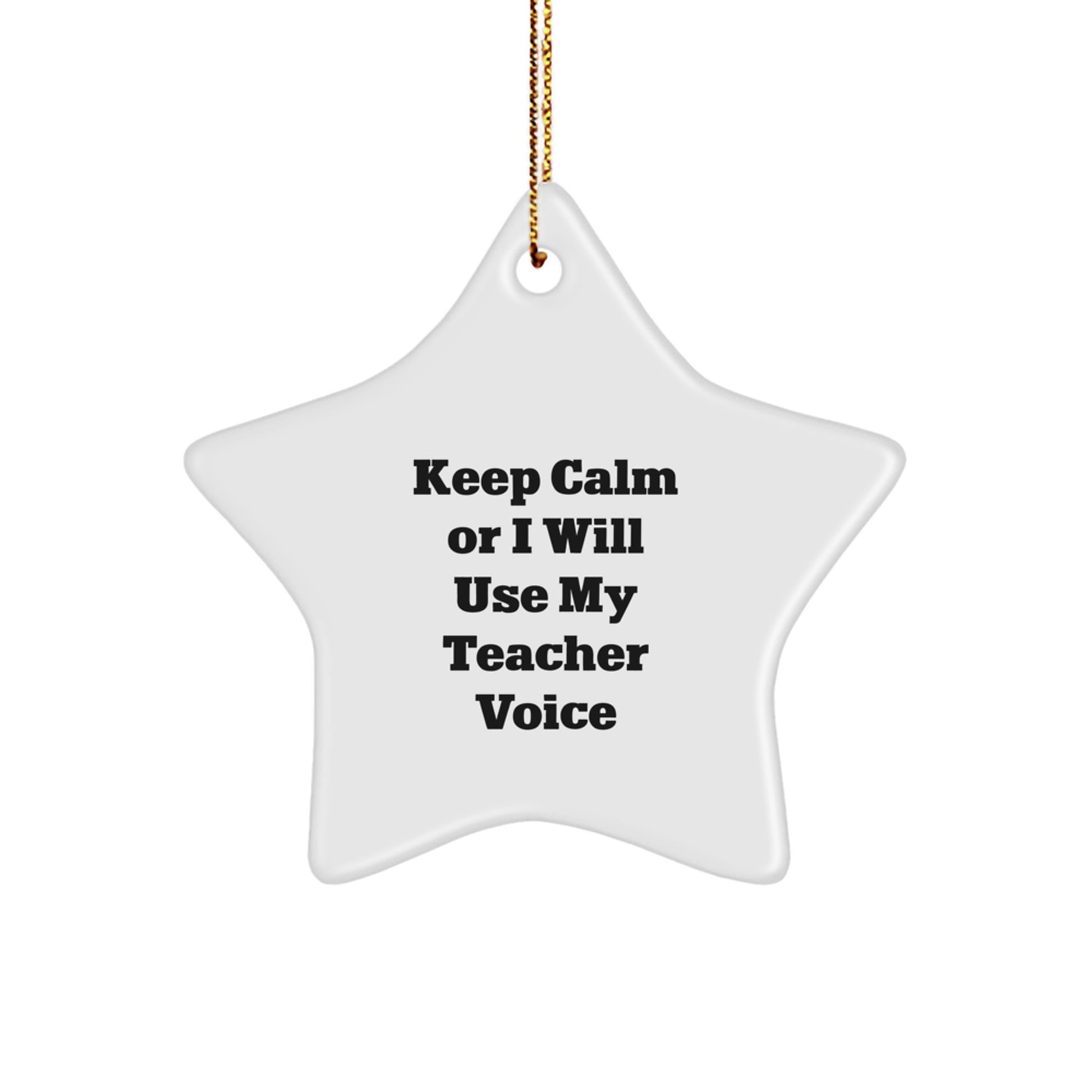 Funny Teacher Gifts from Men to Women - Keep Calm Star Ornament for Christmas Unique Gift Ideas - Image 1