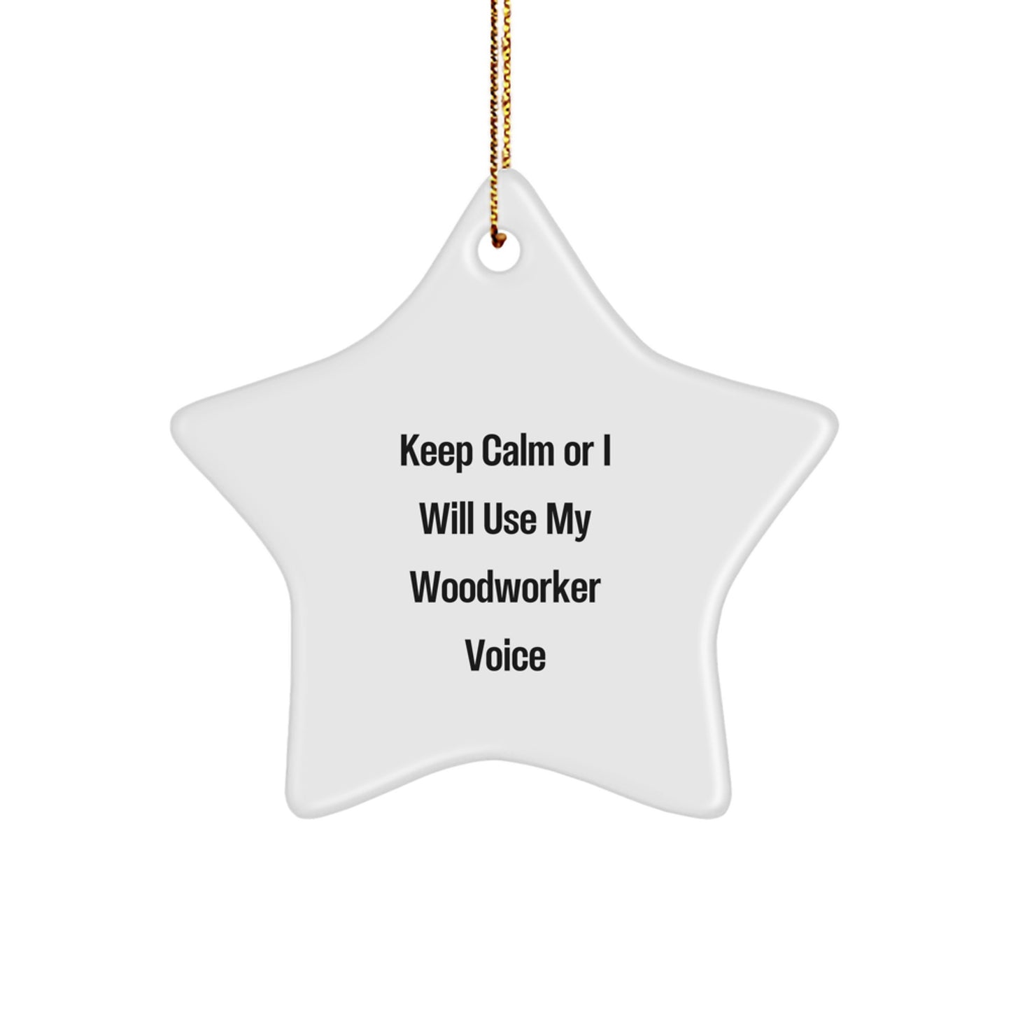Funny Woodworker Gifts from Men to Friends, Unique Star Ornament for Woodworker, Christmas Unique Gifts - Image 1