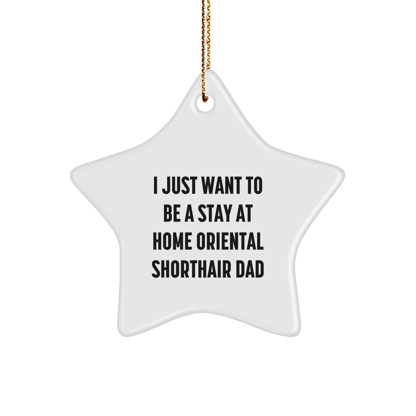Oriental Shorthair Cat Lover Gifts from Dad, Funny Star Ornament for Oriental Shorthair Cat Enthusiasts, Christmas Unique Star Ornaments - Image 1