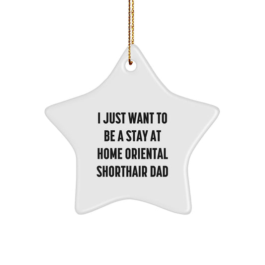 Oriental Shorthair Cat Lover Gifts from Dad, Funny Star Ornament for Oriental Shorthair Cat Enthusiasts, Christmas Unique Star Ornaments - Image 1