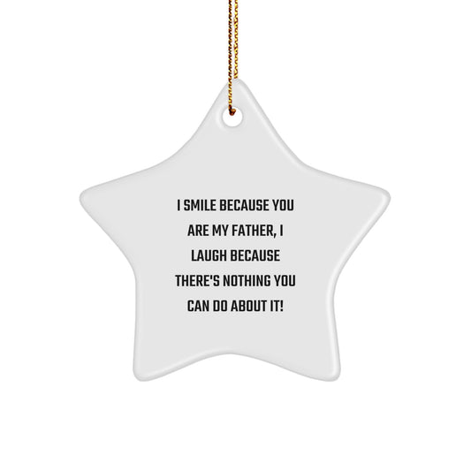 Christmas Ornament Gift for Dad - Playful Father Quote Present - Image 1