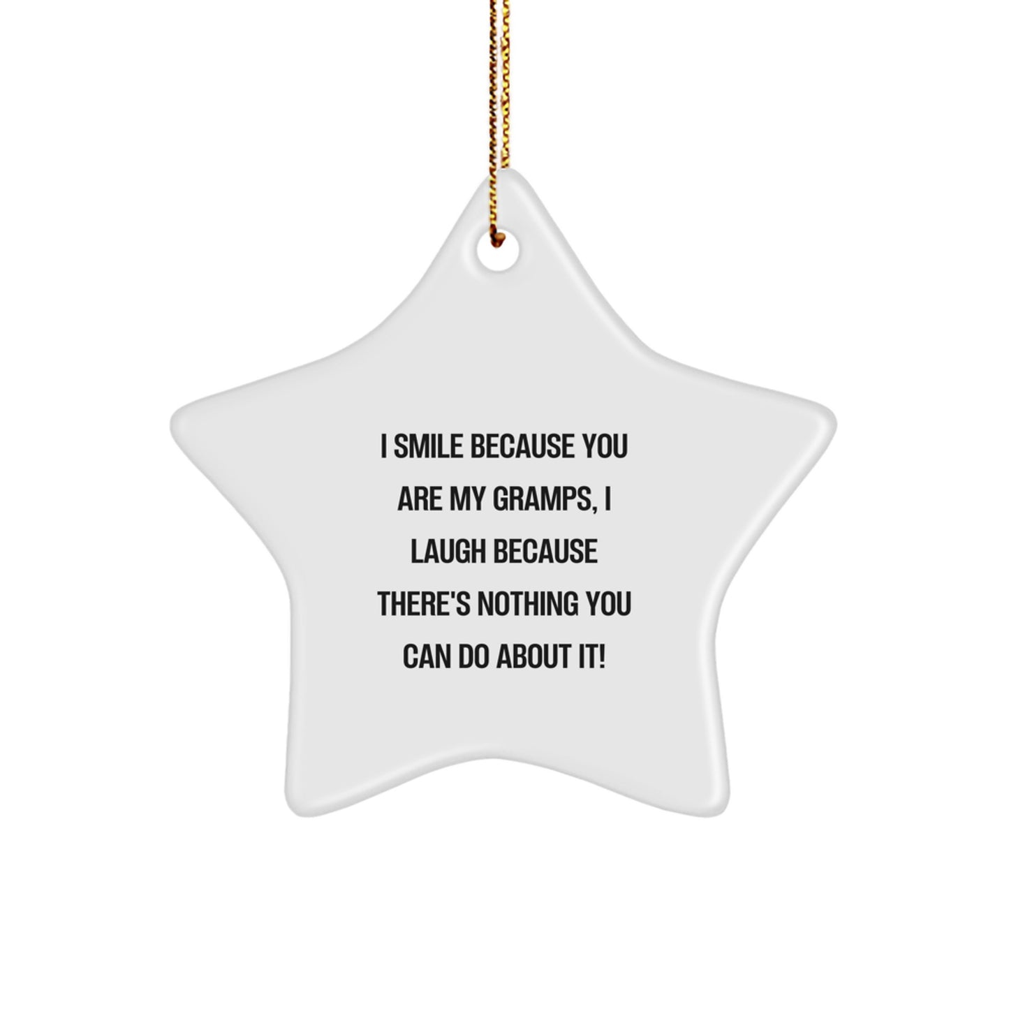 Funny Gramps Gifts - I Smile Because You Are My Gramps Star Ornament - Gifts from Family for Gramps - Image 1