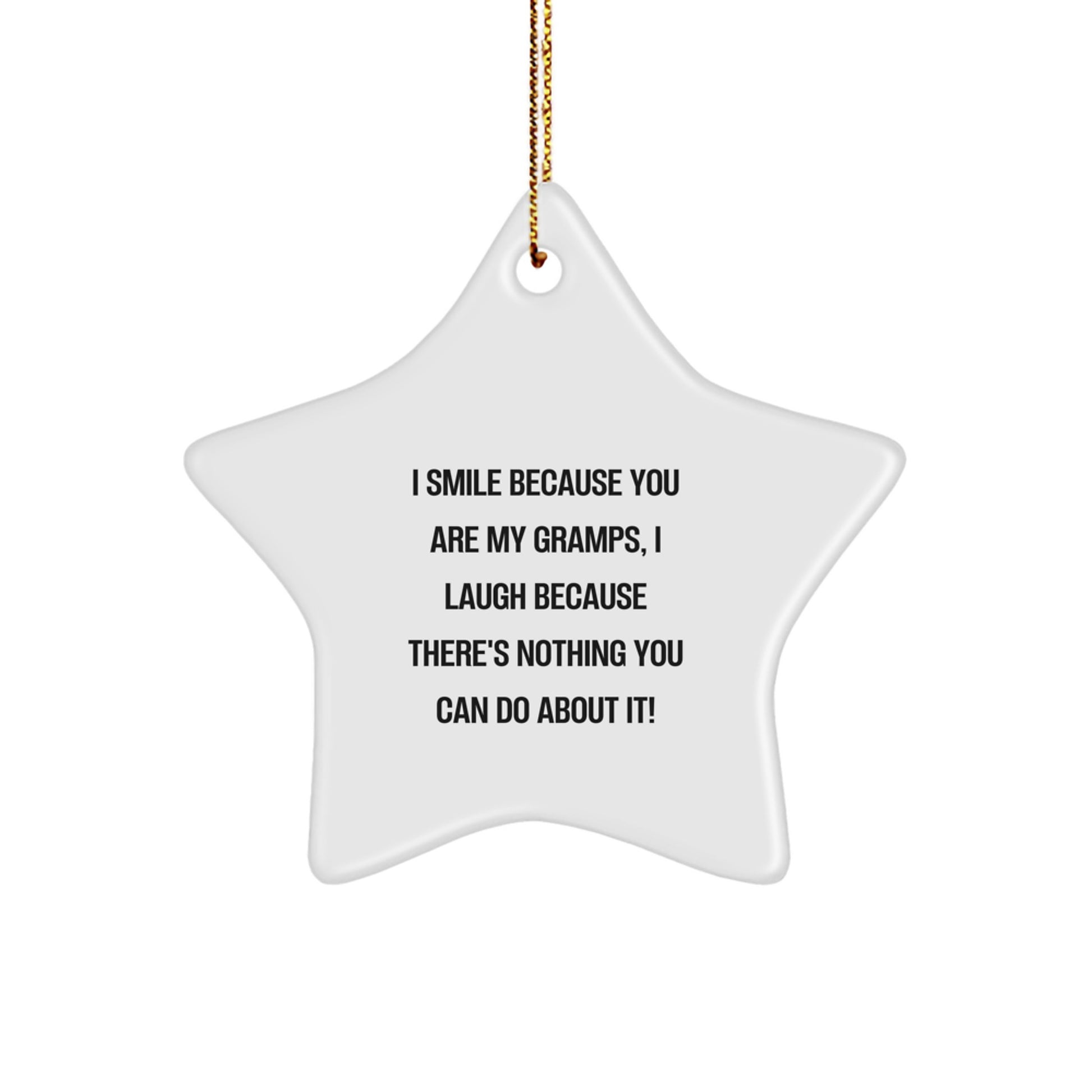 Funny Gramps Gifts - I Smile Because You Are My Gramps Star Ornament - Gifts from Family for Gramps - Image 1