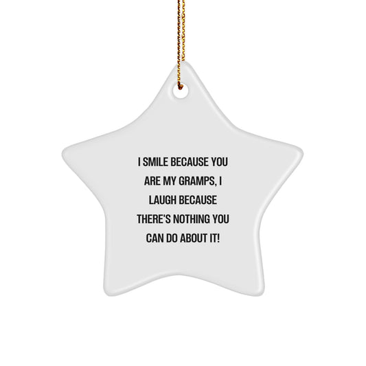 Funny Gramps Gifts - I Smile Because You Are My Gramps Star Ornament - Gifts from Family for Gramps - Image 1