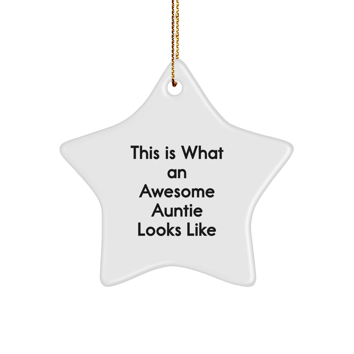 Funny Auntie Gifts, Star Ornaments for Auntie, This Is What An Awesome Auntie Looks Like Christmas Unique Gifts from Family - Image 1