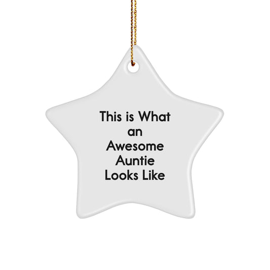 Funny Auntie Gifts, Star Ornaments for Auntie, This Is What An Awesome Auntie Looks Like Christmas Unique Gifts from Family - Image 1