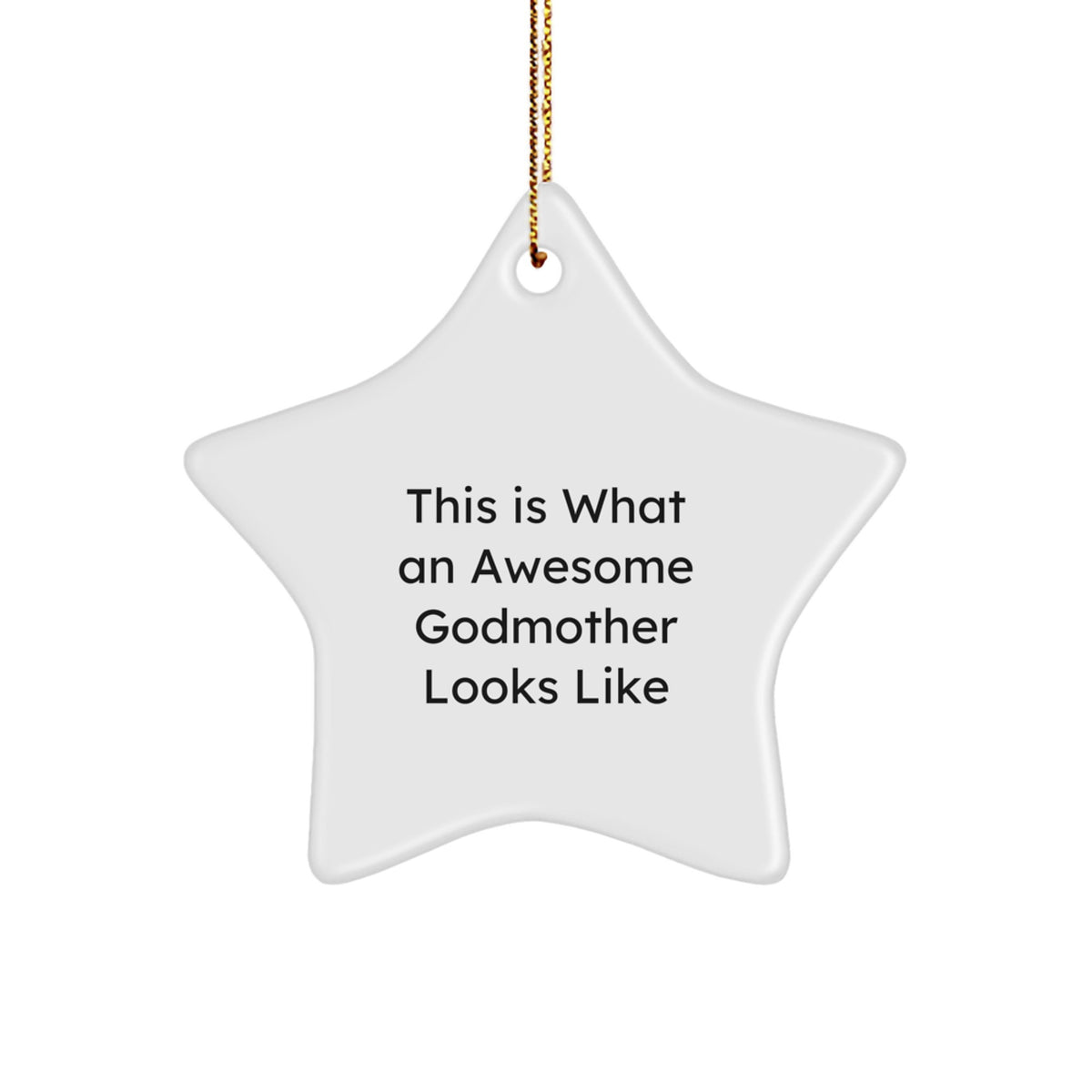 Funny Godmother Gifts from Family for Awesome Godmother, This Is What An Awesome Godmother Looks Like Star Ornament, Christmas Unique Gifts for Godmothers - Image 1