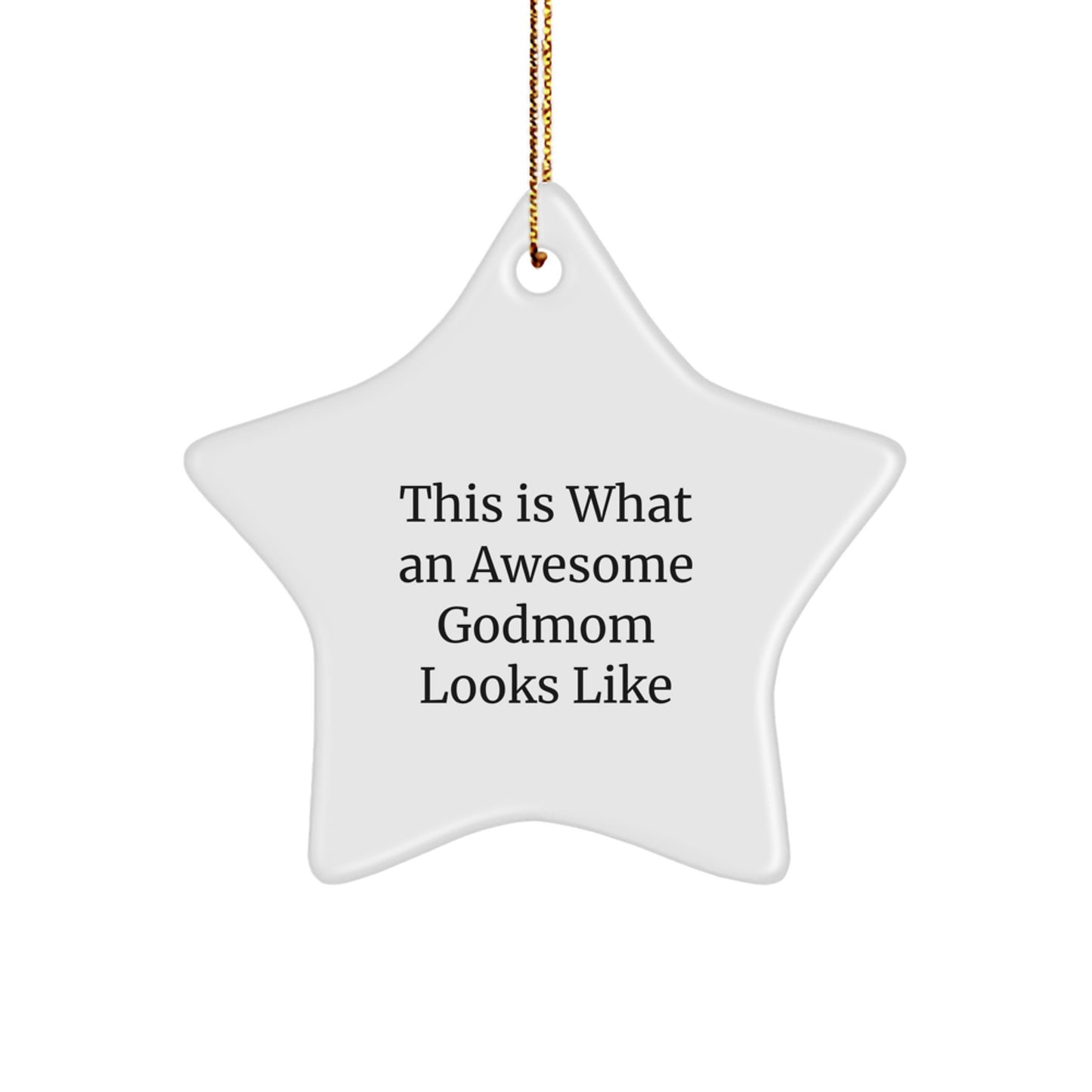 Funny Godmom Gifts for Christmas - Star Ornament 'This Is What An Awesome Godmom Looks Like' Gifts from Family - Image 1