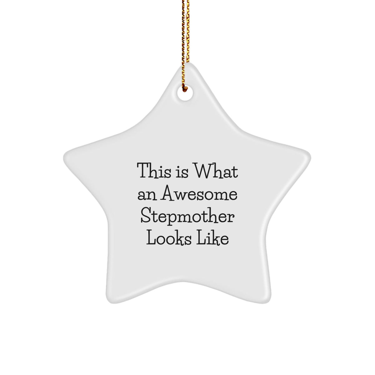 Funny Stepmother Gifts - This Is What An Awesome Stepmother Looks Like Star Ornament for Christmas Unique Gifts from Family to Stepmother - Image 1