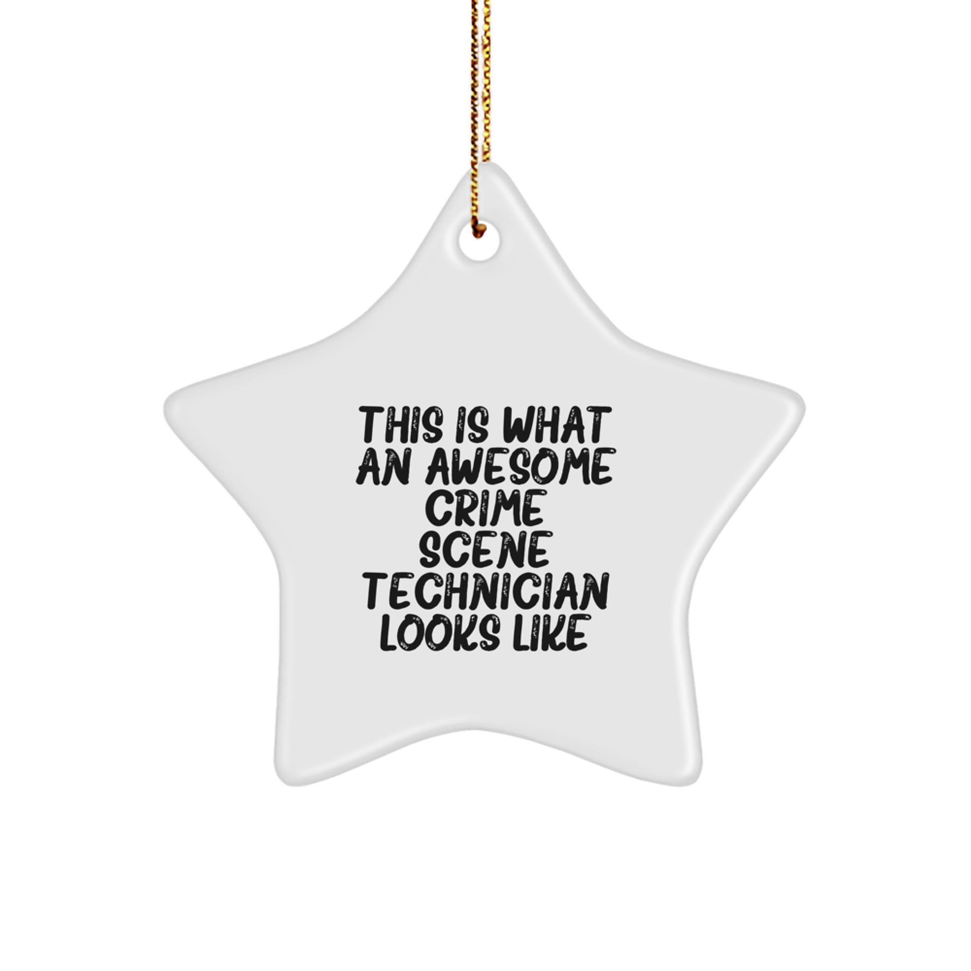 Crime Scene Technician Gifts from Friends - Awesome Star Ornament for Crime Scene Technician Men - Christmas Unique Gifts for Crime Scene Technician - Image 1