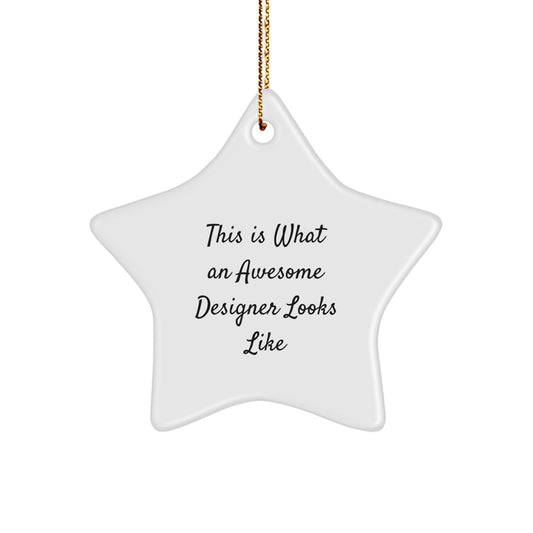 Inspirational Designer Star Ornament, Funny Quote, Gifts from Friends for Designer - Image 1