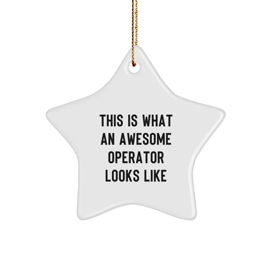 Funny Operator Gifts for Men, This Is What An Awesome Operator Looks Like Star Ornament, Christmas Unique Gifts for Husband, Family, Friends, or Coworkers - Image 1