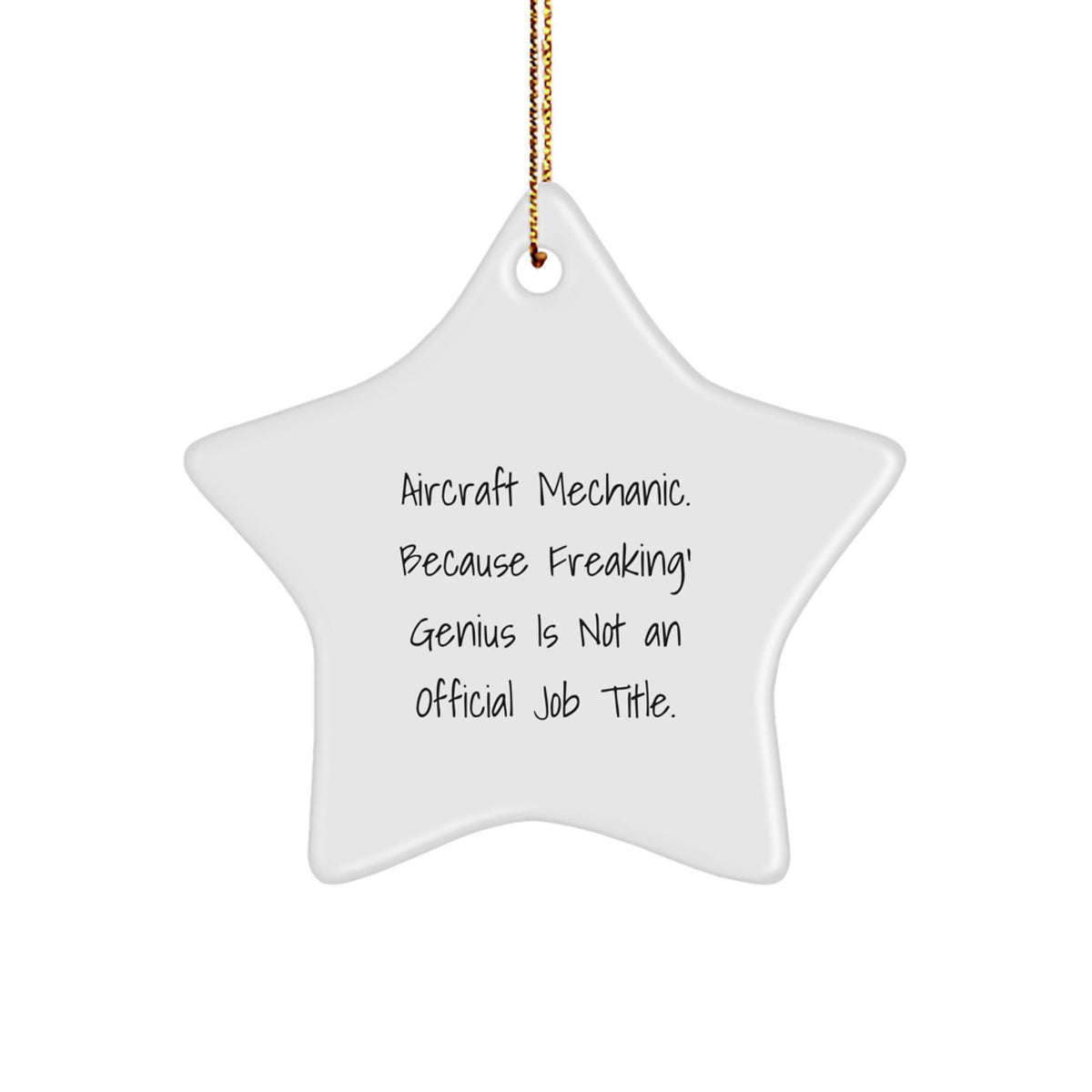 Funny Gifts from Family to Aircraft Mechanic Men, Star Ornament for Christmas Unique Gifts, Inspirational Quote - Image 1