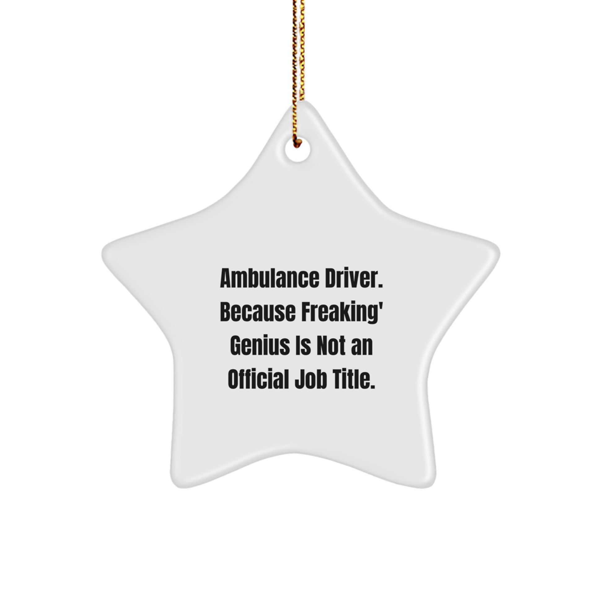 Funny Ambulance Driver Gifts from Family - Ambulance Driver Star Ornament for Christmas Unique Gifts - Ambulance Driver Men's Star Ornament - Image 1