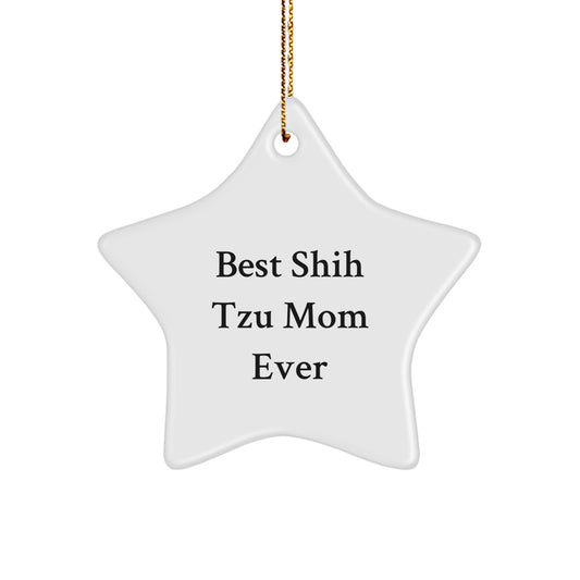 Funny Shih Tzu Dog Mom Gifts from Family, Unique Star Ornament for Christmas Unique Gifts, Best Shih Tzu Mom Ever - Image 1
