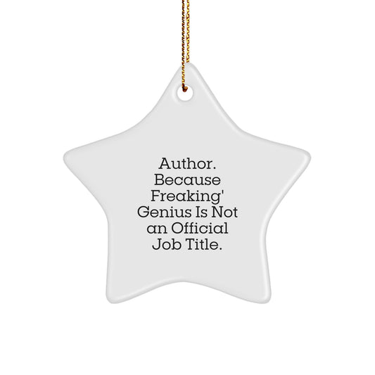 Author Star Ornament with Funny Quote, Gifts for Author, Christmas Unique Gifts from Friends - Image 1