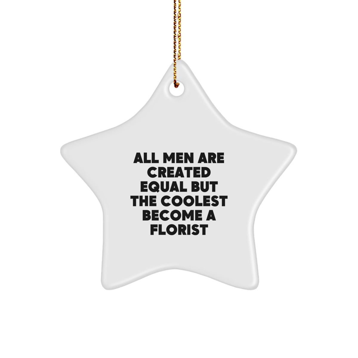 Funny Florist Gifts from Men - Star Ornament for Florist Friends, Florist Unique Gifts for Men, Funny Gifts for Christmas - Image 1