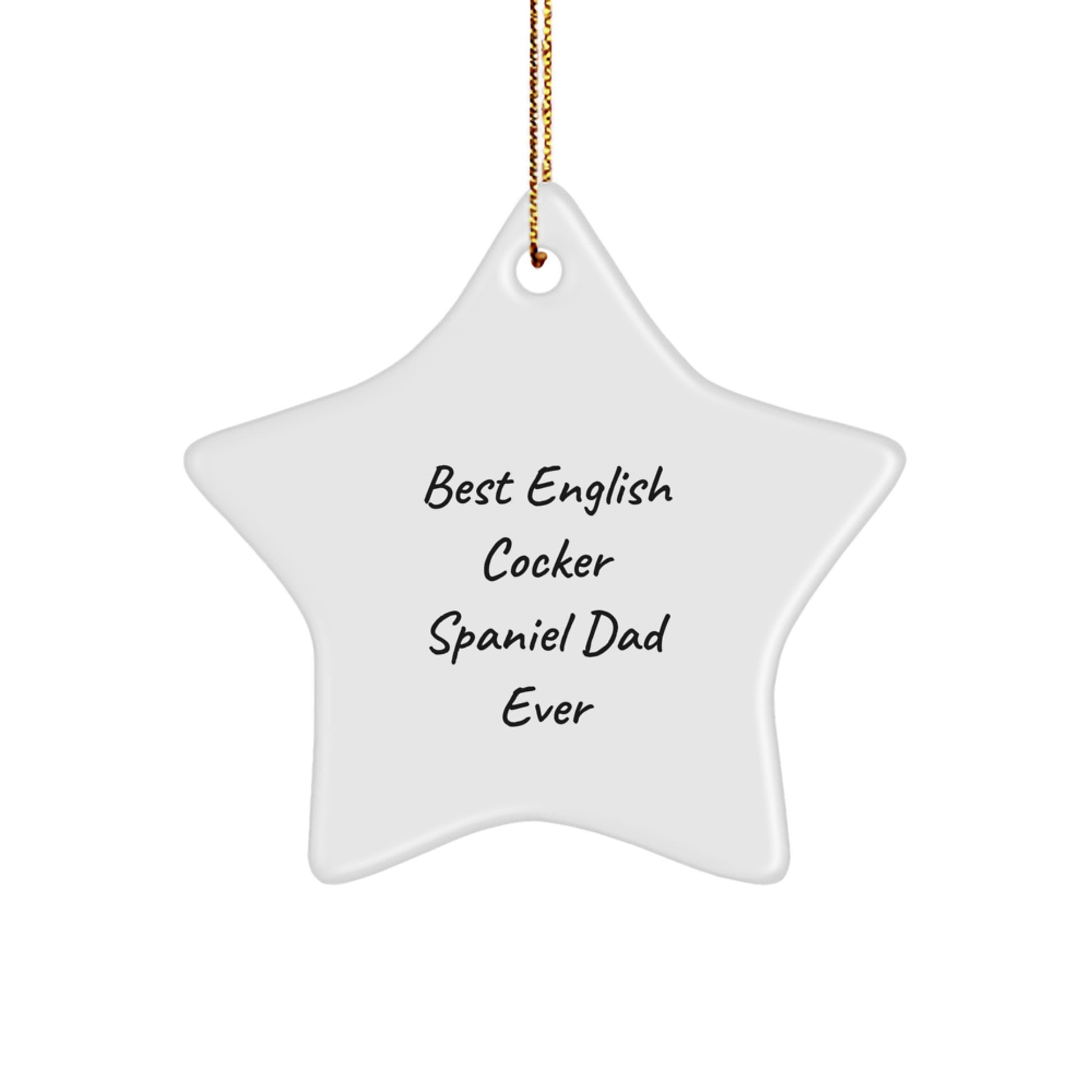 Funny English Cocker Spaniel Dad Gifts, Star Ornament for Christmas Unique Presents from Men to English Cocker Spaniel Dog Lovers - Image 1