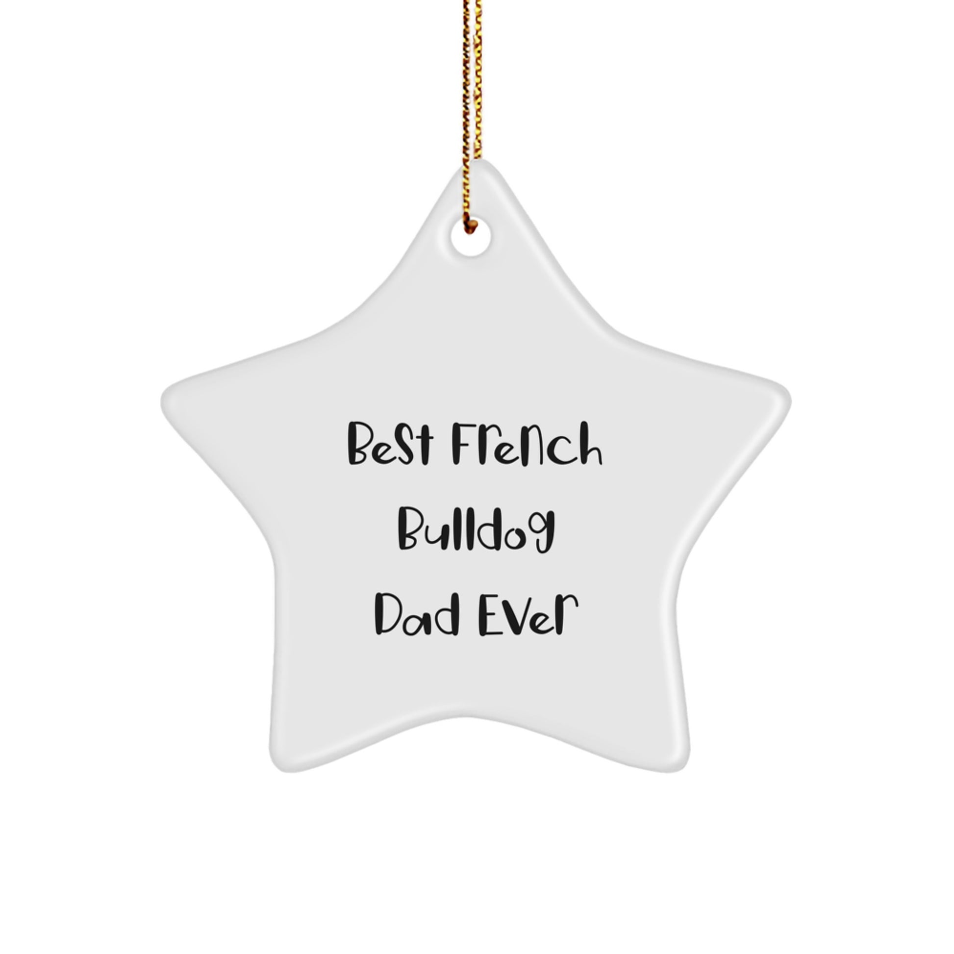 French Bulldog Star Ornament Gifts from Dad, Christmas Unique Gifts for French Bulldog Lovers, Best Dad Ever - Image 1