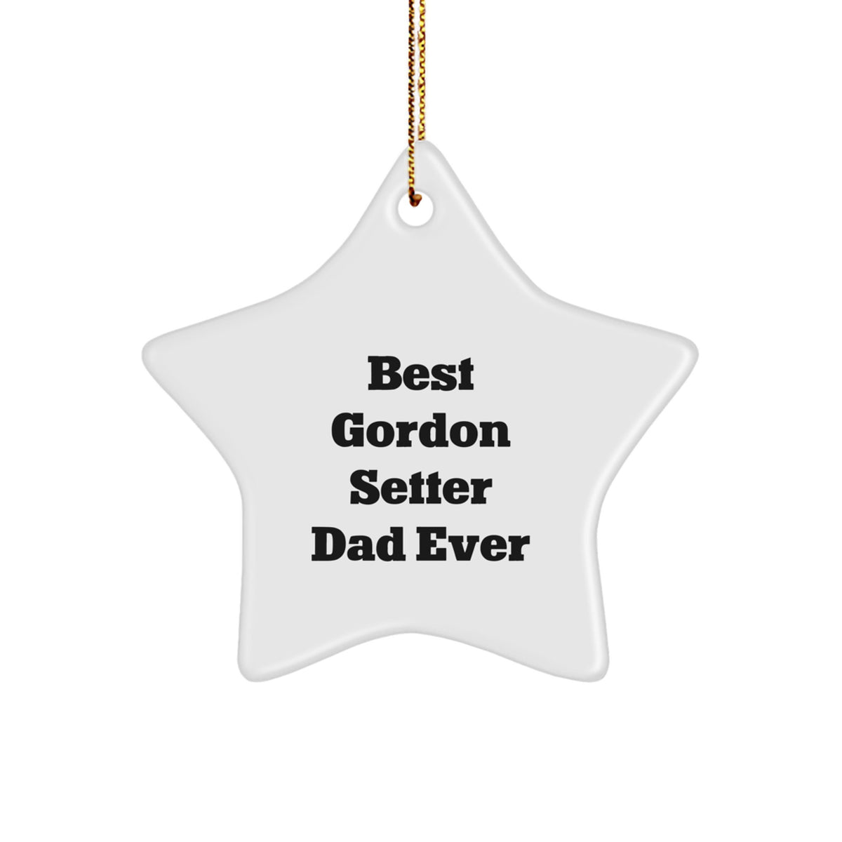 Funny Gordon Setter Dad Ever Star Ornament Gifts from Family for Men - Image 1
