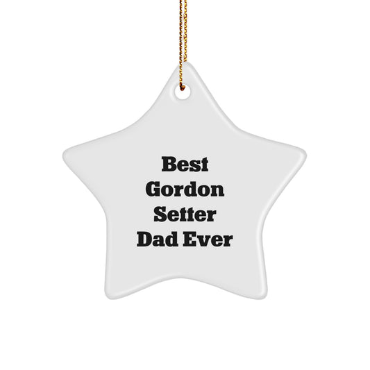 Funny Gordon Setter Dad Ever Star Ornament Gifts from Family for Men - Image 1