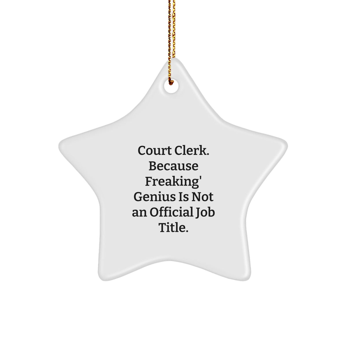 Funny Court Clerk Gifts from Friends - Court Clerk Star Ornament, Christmas Unique Presents for Men, Women, or Coworkers - Court Clerk Humor, Court Clerk Appreciation - Image 1