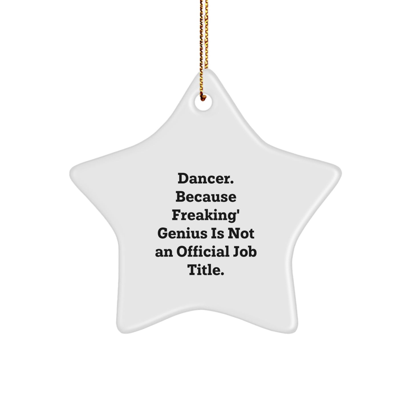Dancer Star Ornament Funny Quote Gifts from Family for Dancer Christmas - Image 1