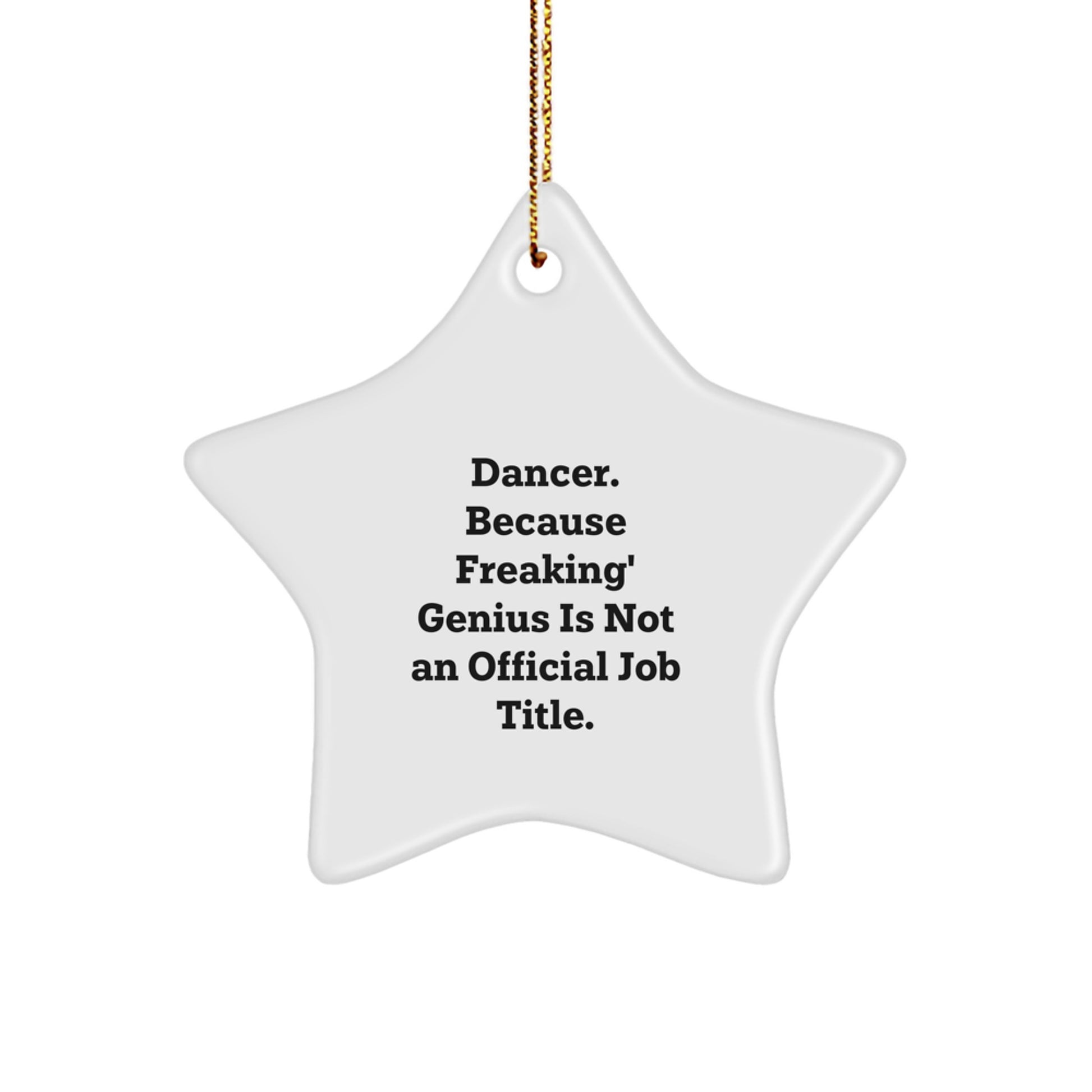 Dancer Star Ornament Funny Quote Gifts from Family for Dancer Christmas - Image 1
