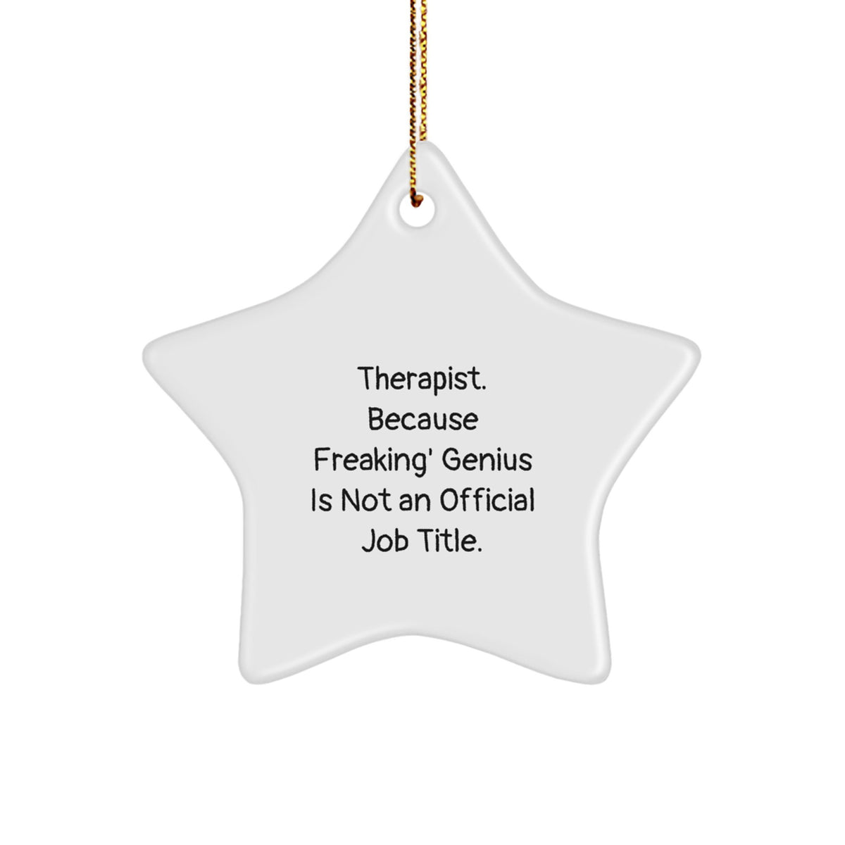 Therapist Christmas Ornament Keepsake for Him Gift Freaking genius - Image 1